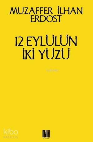 12 Eylülün İki Yüzü