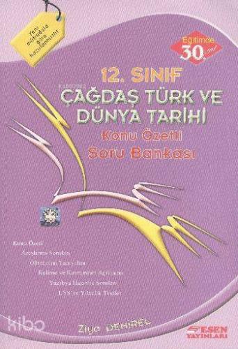 12. Sınıf Çağdaş Türk ve Dünya Tarihi Konu Özetli Soru Bankası