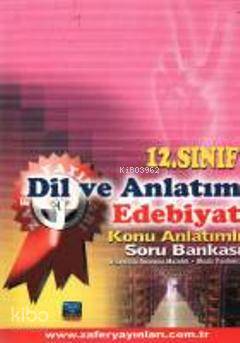 12. Sınıf Dil ve Anlatım Edebiyat Konu Anlatımlı Soru Bankası