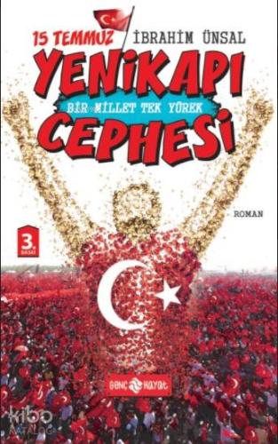 15 Temmuz Yenikapı Cephesi; Bir Millet Tek Yürek