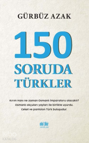 150 Soruda Türkler - Kitapiks.com