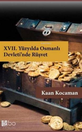 17. Yüzyılda Osmanlı Devleti'nde Rüşvet