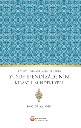 Yusuf Efendizade'nin Kıraat İlmindeki Yeri - Kitapiks.com