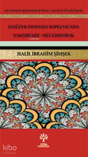 18. Yüzyıl Osmanlı Toplumunda Nakşibendi-Müceddidilik