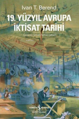 19.Yüzyıl Avrupa İktisat Tarihi - Kitapiks.com