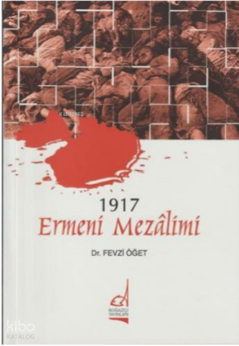 1917 Ermeni Mezalimi