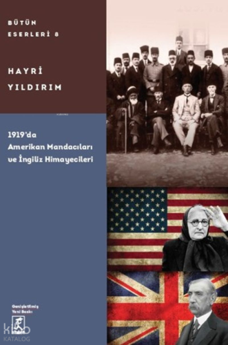 1919'da Amerikan Mandacıları ve İngiliz Himayecileri