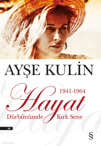 1941-1964 Dürbünümde Kırk Sene