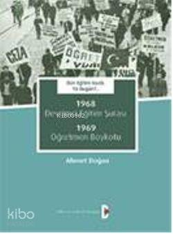 1968 Devrimci Eğitim Şurası – 1969 Öğretmen Boykotu