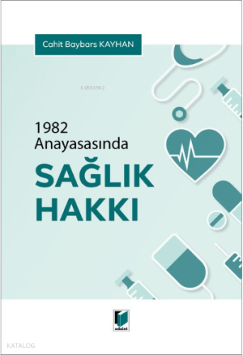 1982 Anayasasında Sağlık Hakkı