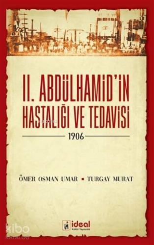 2. Abdülhamid'in Hastalığı ve Tedavisi - 1906