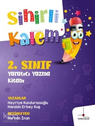 2.Sınıf Yaratıcı Yazma Kitabım - Sihirli Kalem