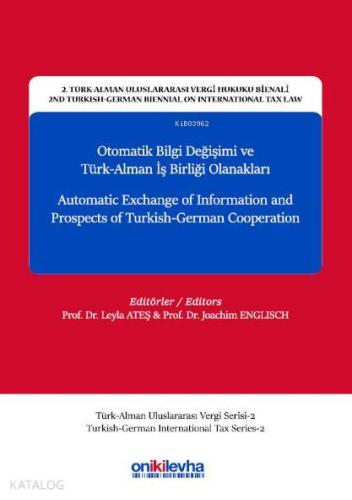 2. Türk-Alman Uluslararası Vergi Hukuku Bienali - 2nd Turkish-German B