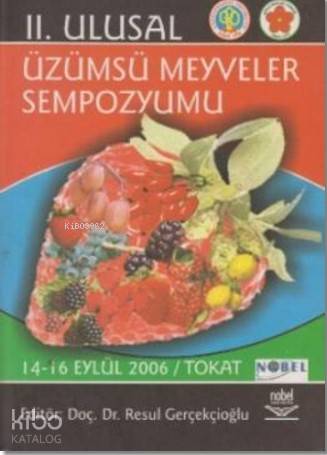 2. Ulusal Üzümsü Meyveler Sempozyumu