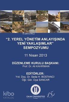 2.Yerel Yönetim Anlayışında Yeni Yaklaşımlar Sempozyumu; 11 Nisan 2013