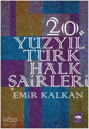 20. Yüzyıl Türk Halk Şairleri