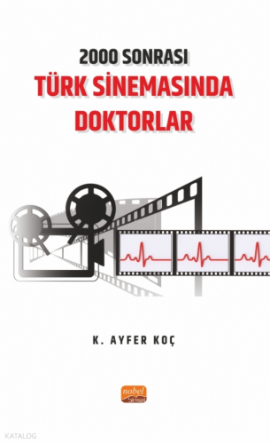 2000 Sonrası Türk Sinemasında Doktorlar
