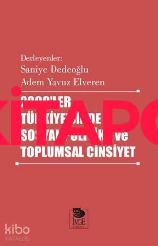 2000'ler Türkiye'sinde Sosyal Politika ve Toplumsal Cinsiyet