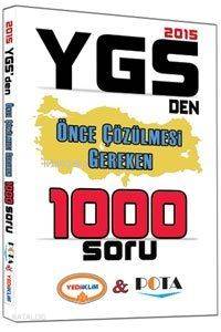 2015 YGSden Önce Çözülmesi Gerken 1000 Soru 2015