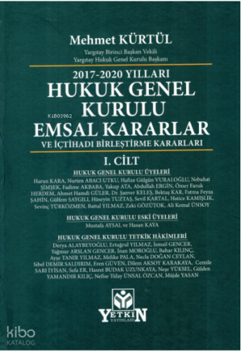2017-2020 Yılları Hukuk Genel Kurulu Emsal Kararlar ve İçtihadı Birleştirme Kararları (2 Cilt)