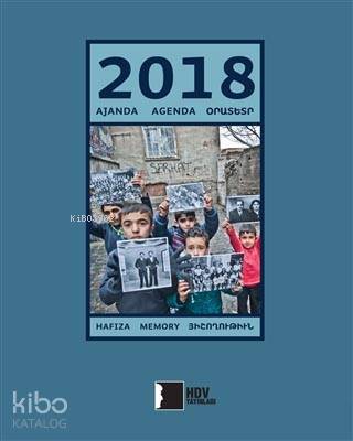 2018 Ajanda Agenda Orustsr; Hafıza – Memory – Հիշողություն