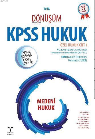 2018 Dönüşüm KPSS Hukuk - Özel Hukuk Cilt: 1; Medeni Hukuk - Kitapiks.
