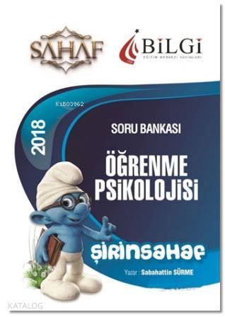 2018 KPSS Eğitim Bilimleri Şirinsahaf Öğrenme Psikolojisi Tamamı Çözümlü Soru Bankası