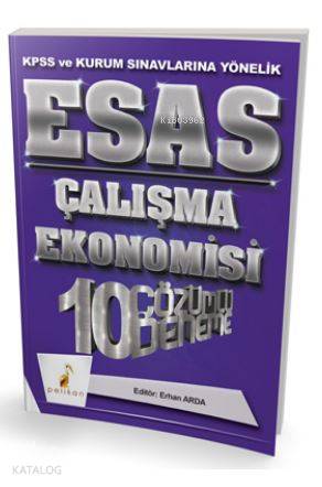 2018 KPSS ve Kurum Sınavlarına Yönelik Esas Çalışma Ekonomisi 10 Çözümlü Deneme