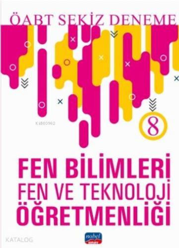 2019 ÖABT Fen Bilimleri / Fen ve Teknoloji Öğretmenliği - 8 Deneme