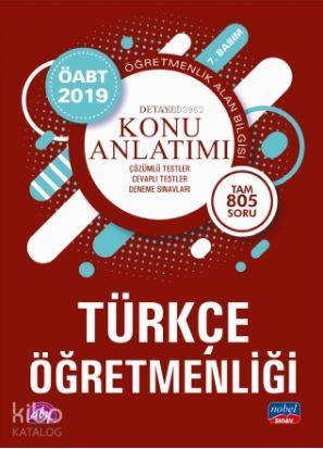 2019 ÖABT Türkçe Öğretmenliği - Öğretmenlik Alan Bilgisi; Detaylı Konu Anlatımı