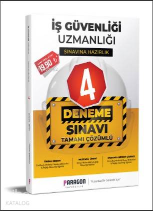 2020 İş Güvenliği Uzmanlığı Tamamı Çözümlü 4 Deneme Sınavı Paragon Yayıncılık