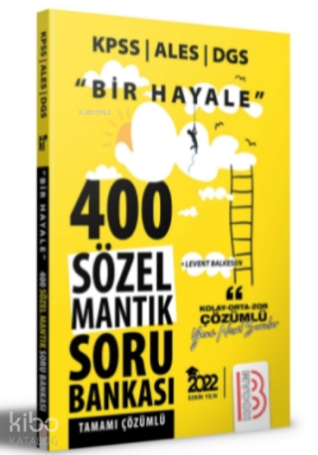 2022 Bir Hayale Serisi Sözel Mantık Tamamı Çözümlü Soru Bankası