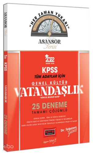 2022 KPSS Asansör Serisi Vatandaşlık Tamamı Çözümlü 25 Deneme ( Güncel Bilgiler Dahil)