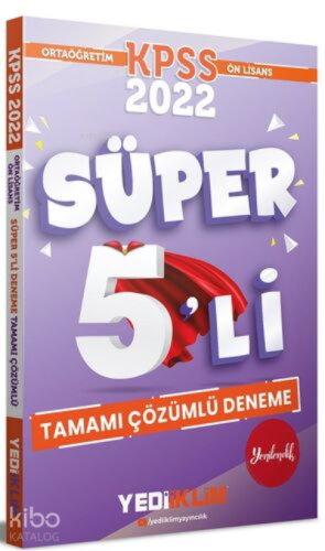 2022 KPSS Ortaöğretim Ön Lisans GY-GK Tamamı Çözümlü Süper 5'li Deneme