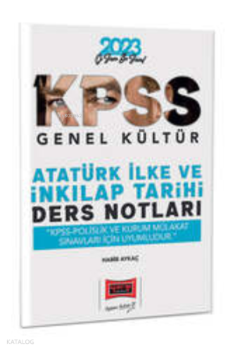 2023 KPSS (Polislik ve Kurum Mülakat Sınavları İçin) Atatürk İlke ve İnkılap Tarihi Ders Notları