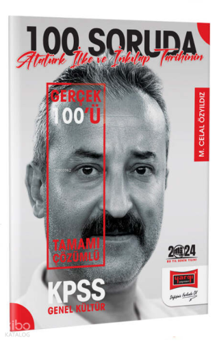 2024 KPSS 5Yüz 100 Soruda Tamamı Çözümlü Atatürk İlke ve İnkılap Tarihinin Gerçek 100'ü