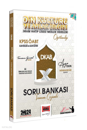 2024 KPSS ÖABT Mihmandar Serisi (Asya Tekin) DKAB-Din Kültürü ve Ahlak Bilgisi-İHL Öğretmenliği Tamamı Çözümlü Soru Bankası