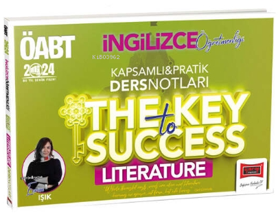 2024 ÖABT İngilizce Öğretmenliği The Key To Success Litarature Kapsamlı Ders Notları