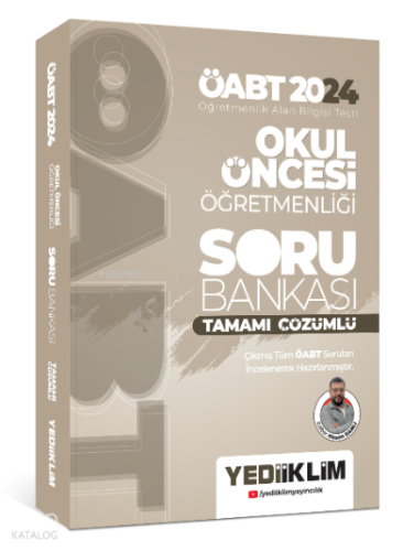 2024 ÖABT Okul Öncesi Öğretmenliği Tamamı Çözümlü Soru Bankası