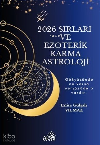 2026 Sırları ve Ezoterik Karma Astrolojisi