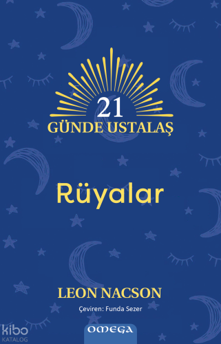 21 Güne Ustalaş ;Rüyalar