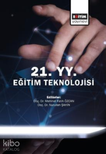 21. Yüzyıl Eğitim Teknolojisi