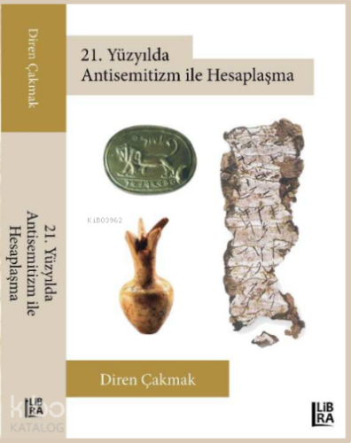 21 Yüzyılda Antisemitizm ile Hesaplaşma
