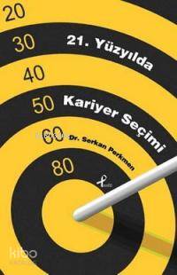 21. Yüzyılda Kariyer Seçimi