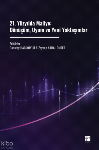 21. Yüzyılda Maliye: Dönüşüm, Uyum ve Yeni Yaklaşımlar