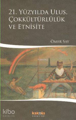 21. Yüzyılda Ulus, Çokkültürlülük ve Etnisite
