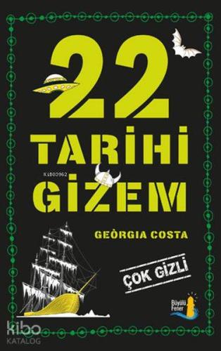 22 Tarihi Gizem; Çok Gizli - Kitapiks.com