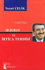 28 Şubat ve İrtica Tehdidi