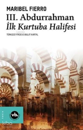 3.Abdurrahman İlk Kurtuba Halifesi