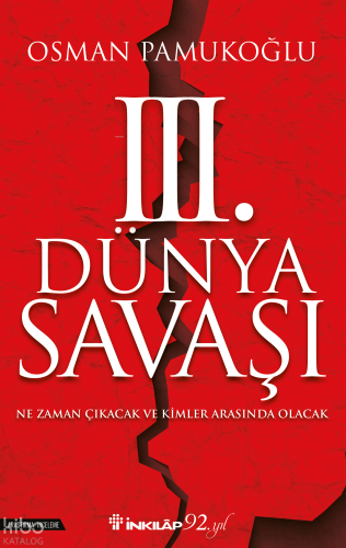 3. Dünya Savaşı; Ne Zaman Çıkacak ve Kimler Arasında Olacak
